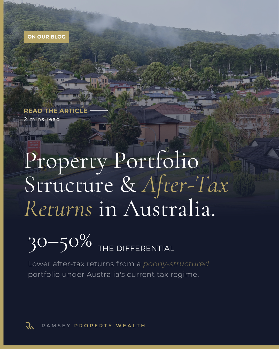 Property Portfolio Structure and After-Tax Returns in Australia | Ramsey Property Wealth